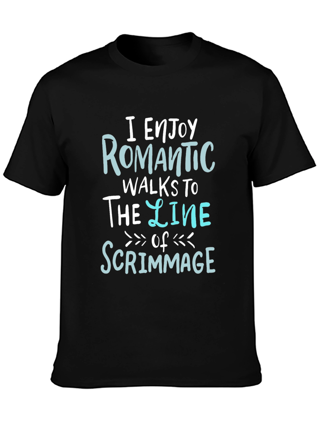 Romantic Walks to the Line of Scrimmage Graphic T-Shirt