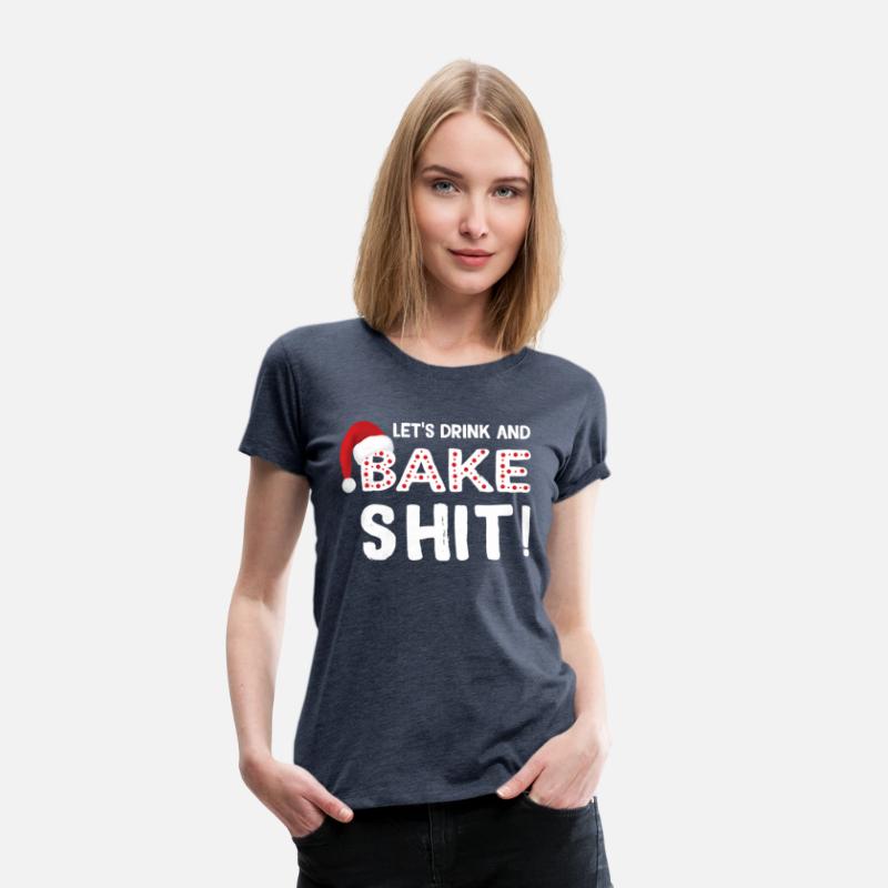 Baking Let'S Drink And Bake Shit
