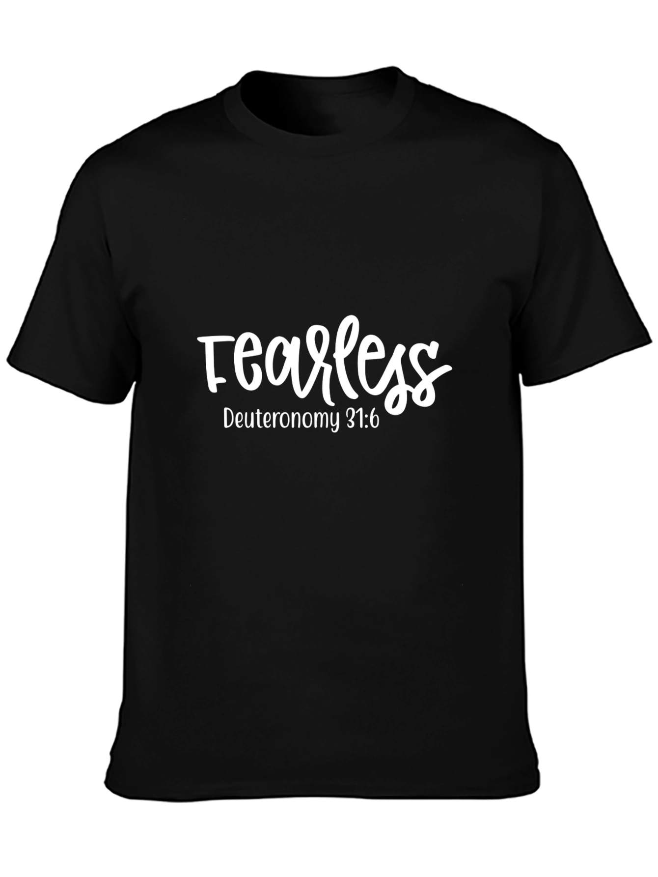 Fearless Graphic Tee - Deuteronomy 31:6