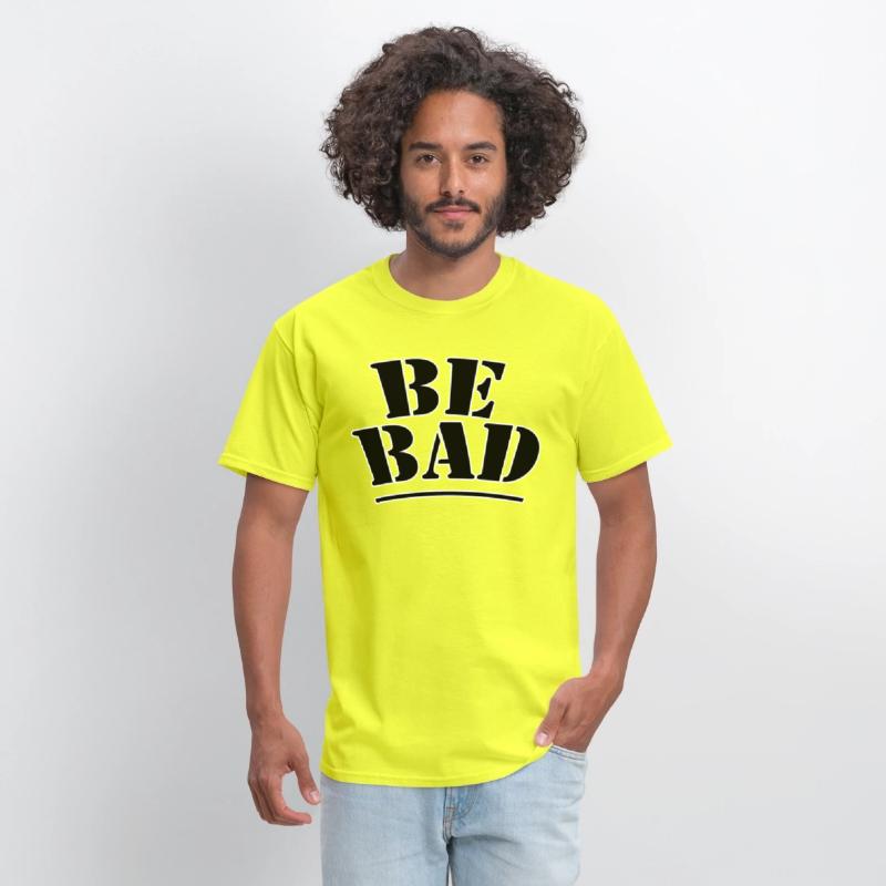 Be bad