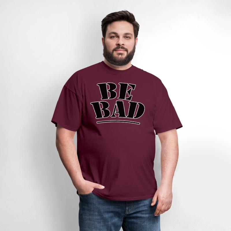 Be bad