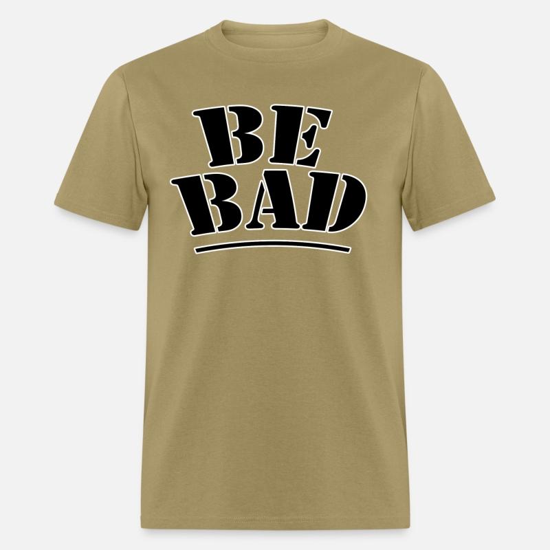 Be bad
