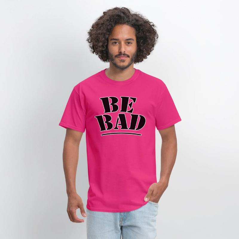 Be bad