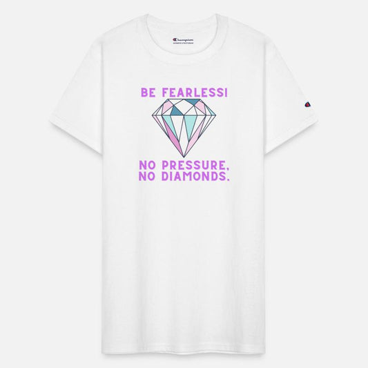 Be Fearless
