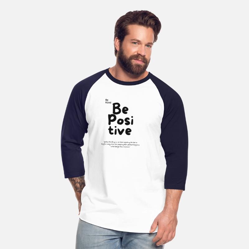 Be positive