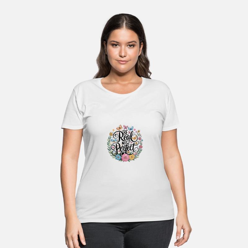 Be Real Not Perfect Inspirational Floral Butterfly