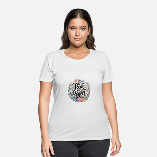 Be Real Not Perfect Inspirational Floral Butterfly