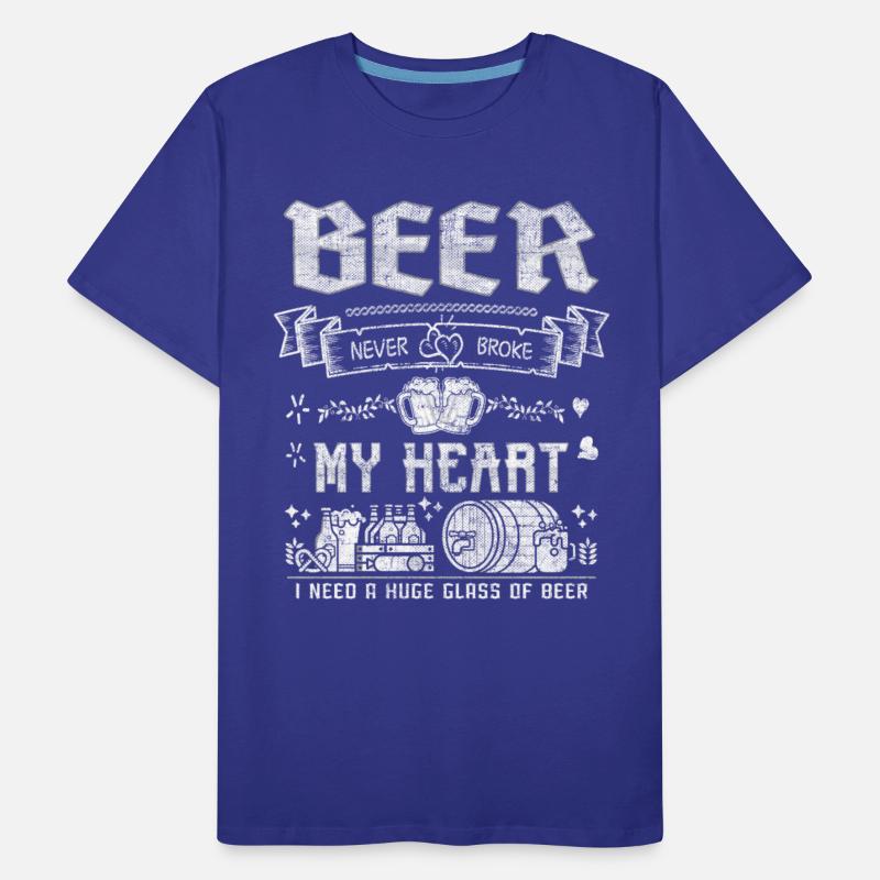 Beer never broke my heart funny quotes