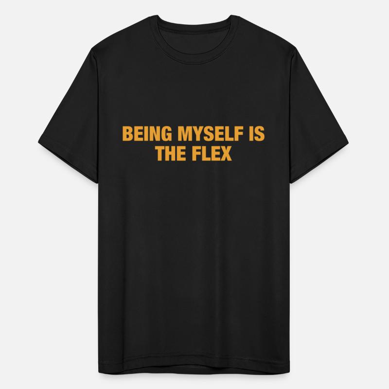 Being Myself Is The Flex