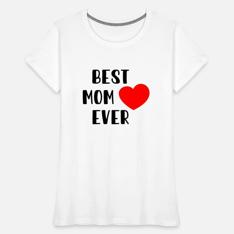 Best Mom Ever Mother Mother s Day