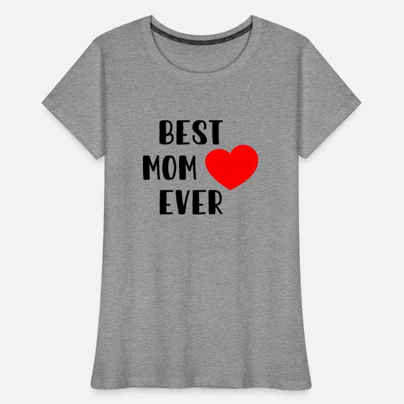 Best Mom Ever Mother Mother s Day