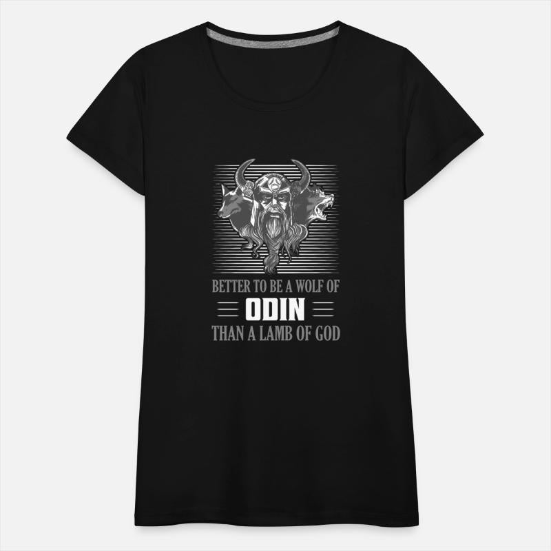 Better To Be A Wolf Of Odin Than A Viking Norse