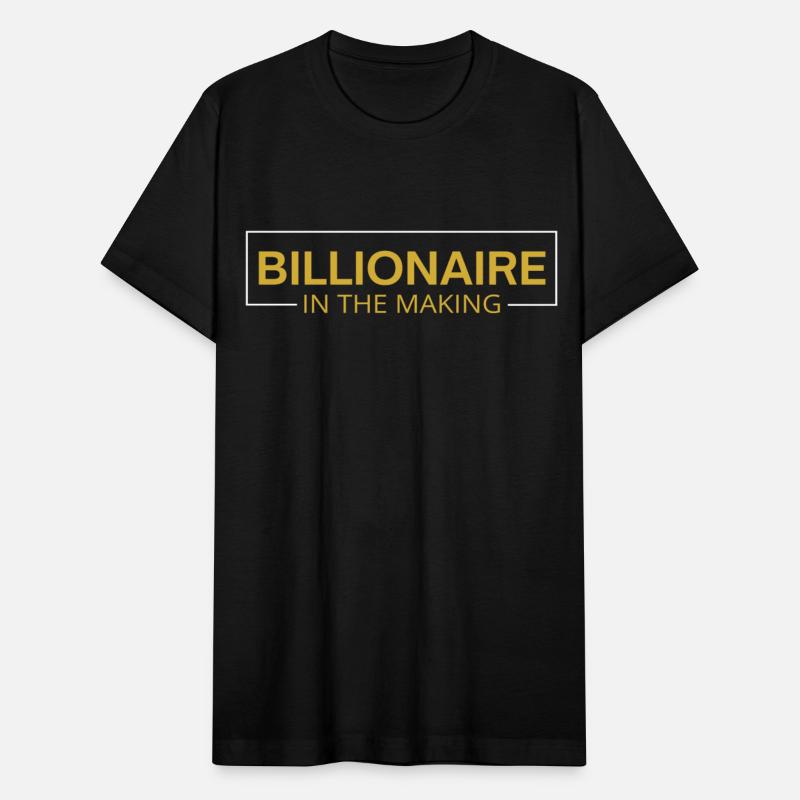 BILLIONAIRE In The Making (metallic gold version)