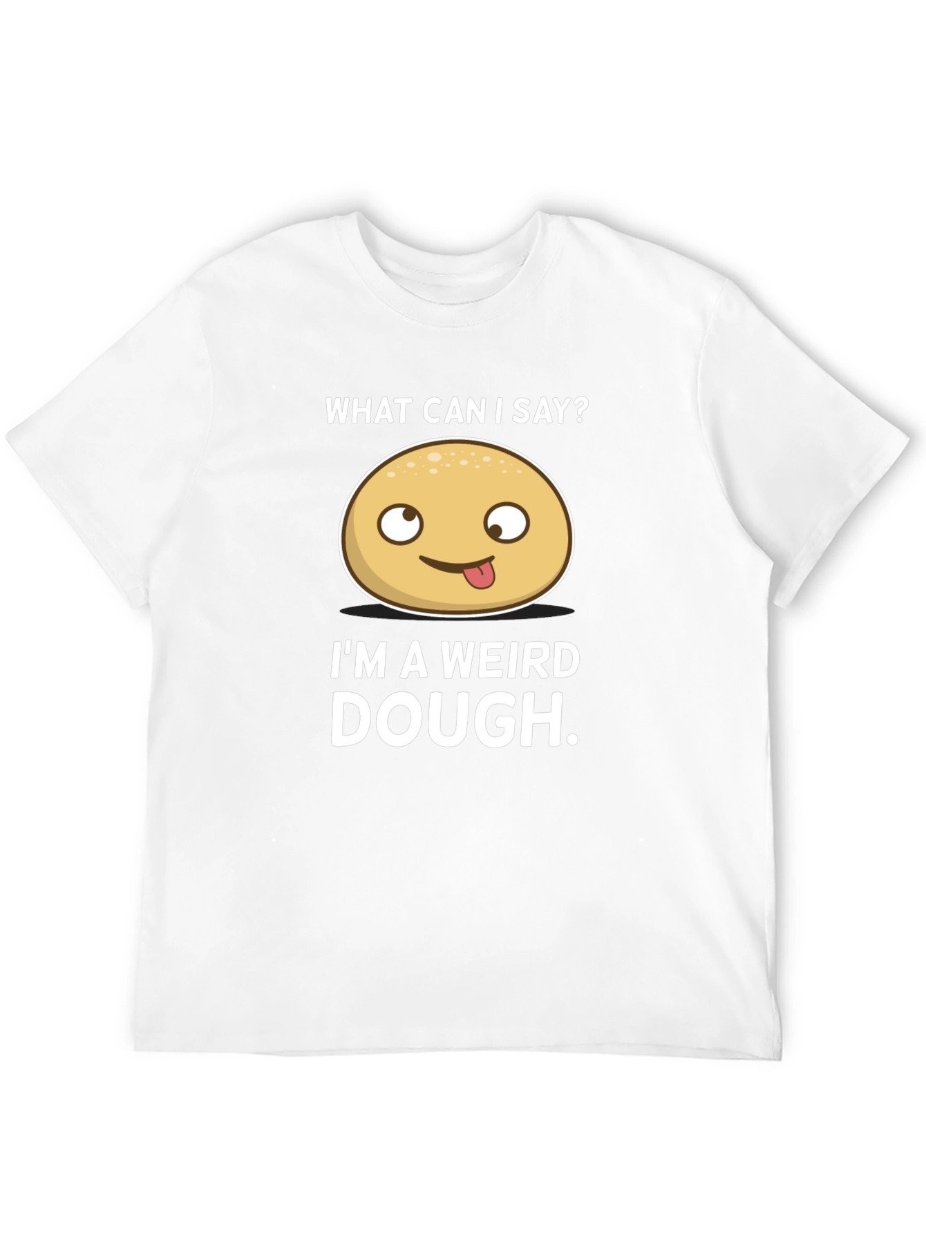 Weird Dough T-Shirt - Funny Food Pun Tee