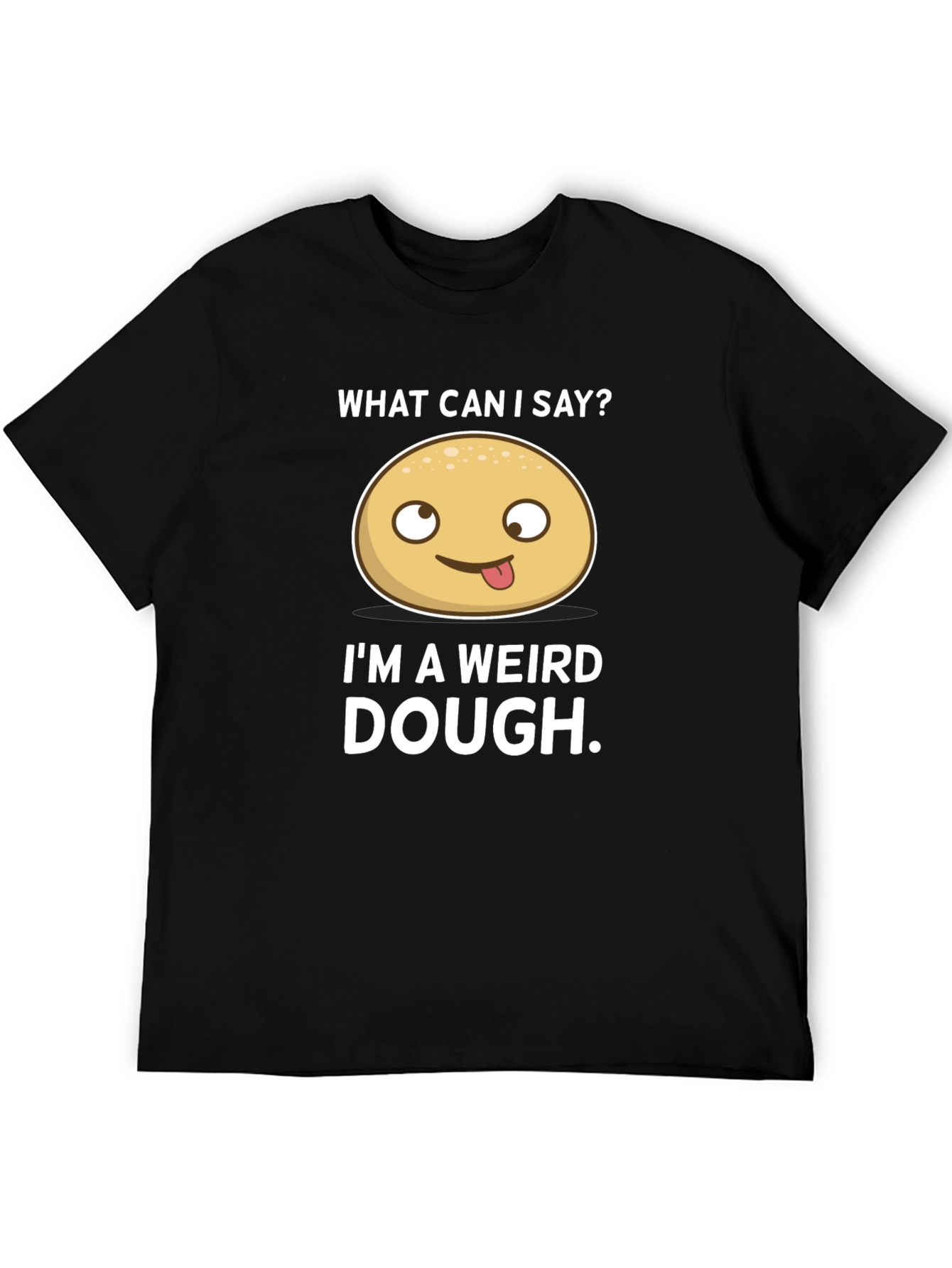 Weird Dough T-Shirt - Funny Food Pun Tee
