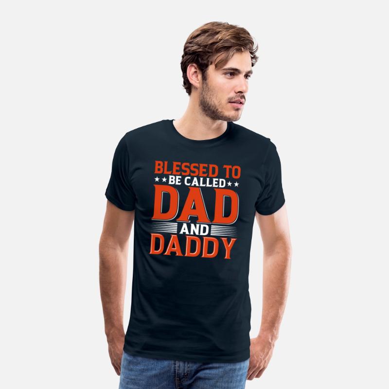 Blessed To Be Called Dad And Daddy