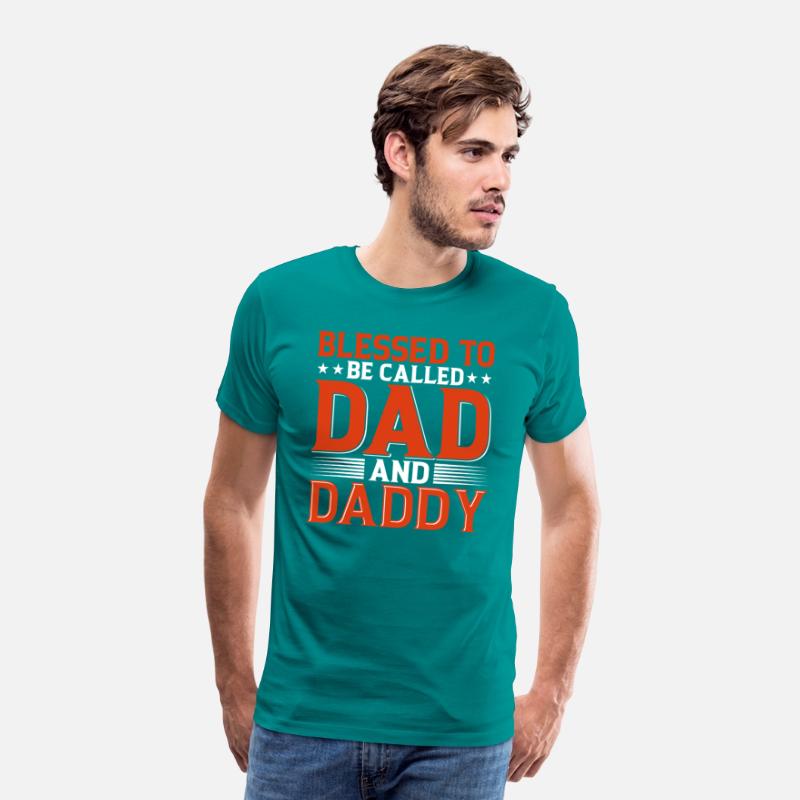 Blessed To Be Called Dad And Daddy