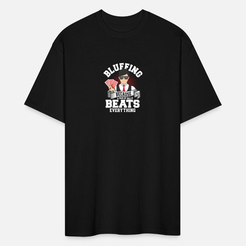 Bluffing A Pair Of Balls Beats Everything Poker Pl