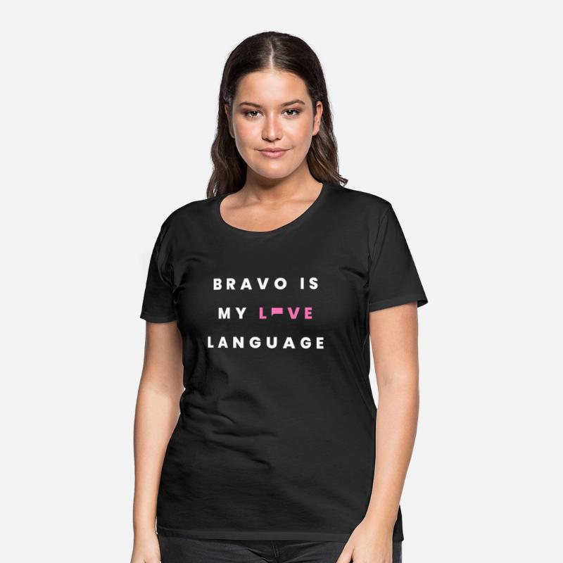 Bravo Is My Love Language