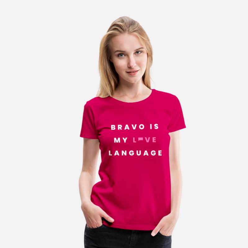 Bravo Is My Love Language