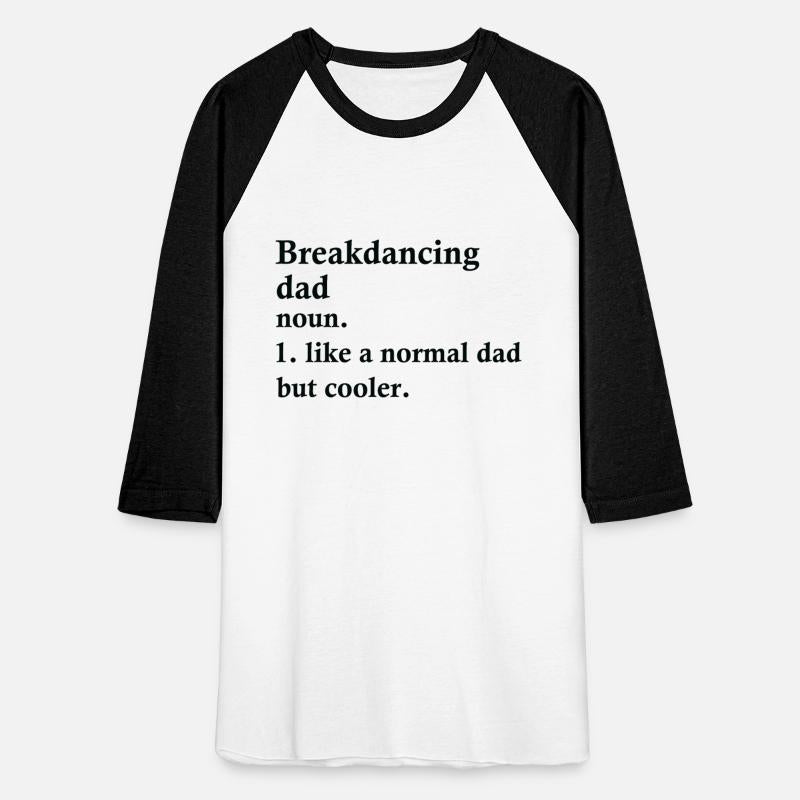 Breakdancing Dad Funny Break Dancer Definition