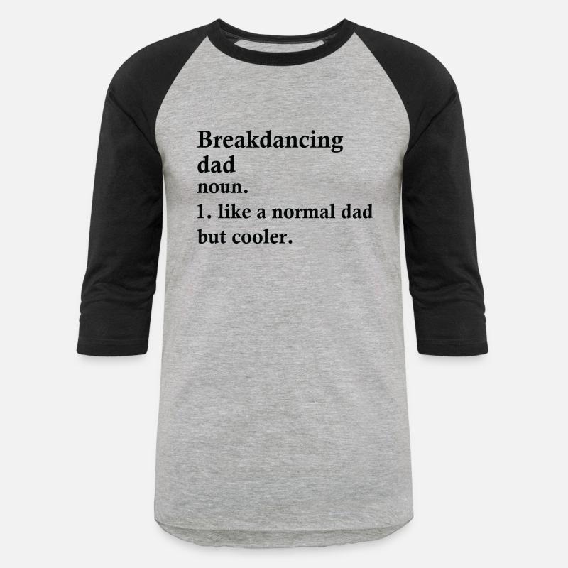 Breakdancing Dad Funny Break Dancer Definition