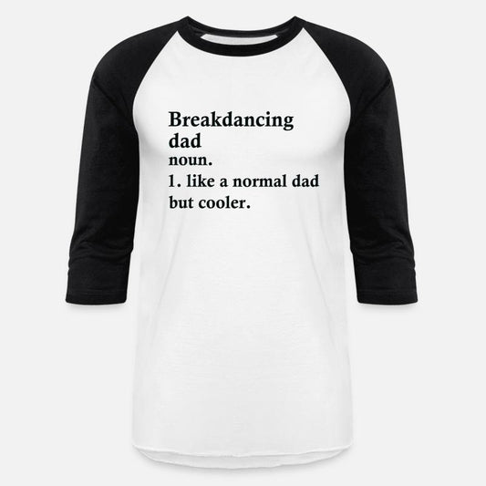 Breakdancing Dad Funny Break Dancer Definition