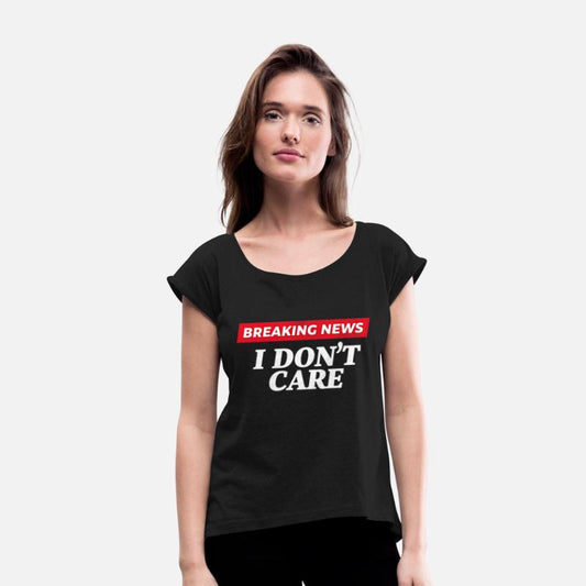 Breaking News I Don't Care Funny Sarcastic Meme