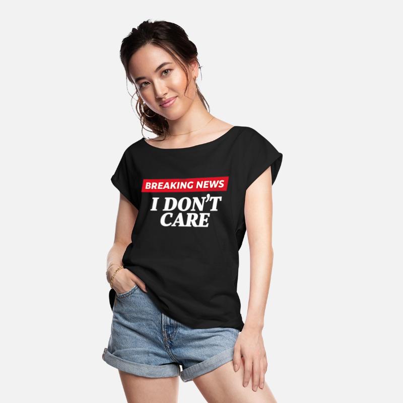 Breaking News I Don't Care Funny Sarcastic Meme