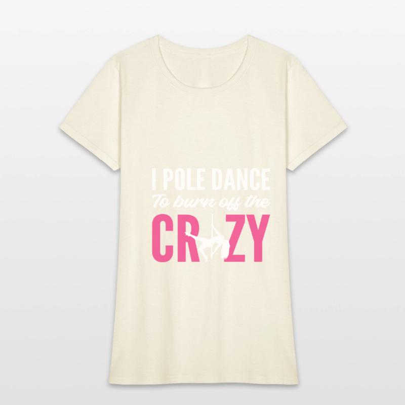 Burn Off Crazy Stripper Gift