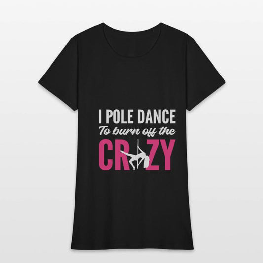 Burn Off Crazy Stripper Gift