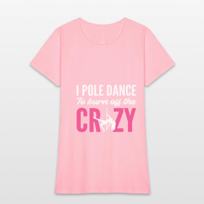 Burn Off Crazy Stripper Gift