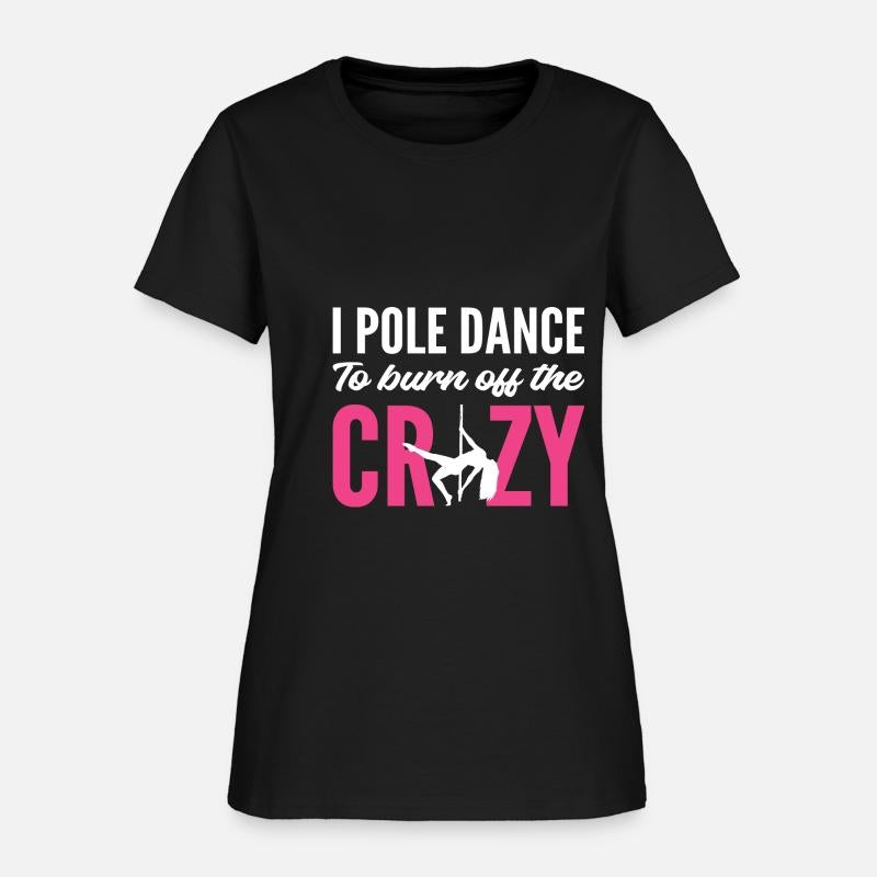 Burn Off Crazy Stripper Gift