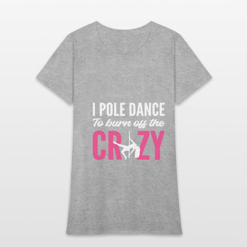Burn Off Crazy Stripper Gift