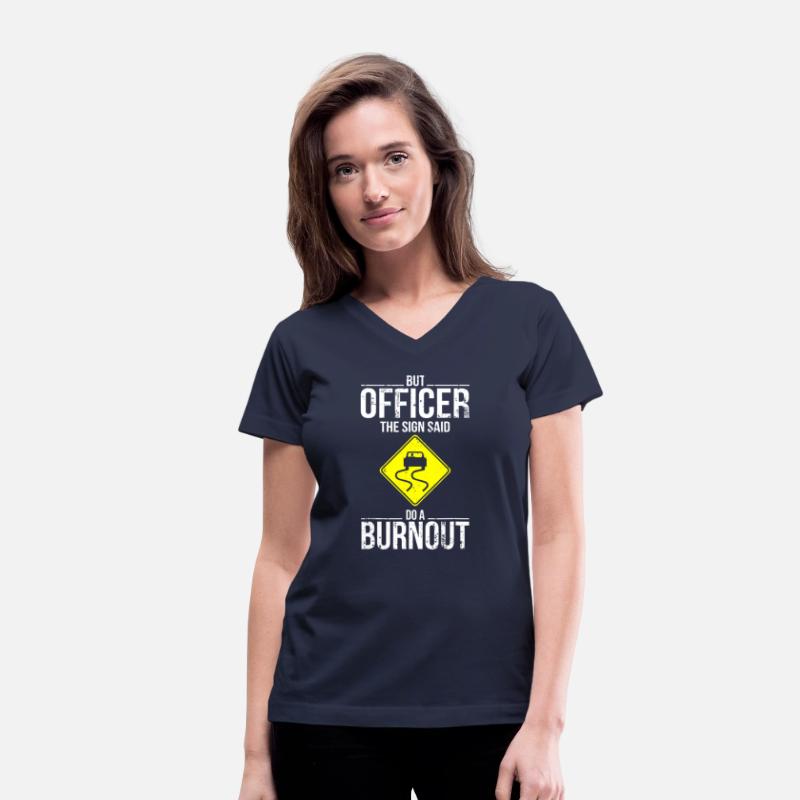 But Officer The Sign Said Do A Burnout