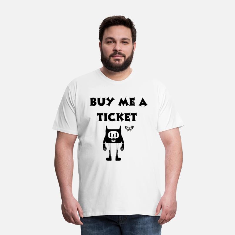 BUY ME A TICKET