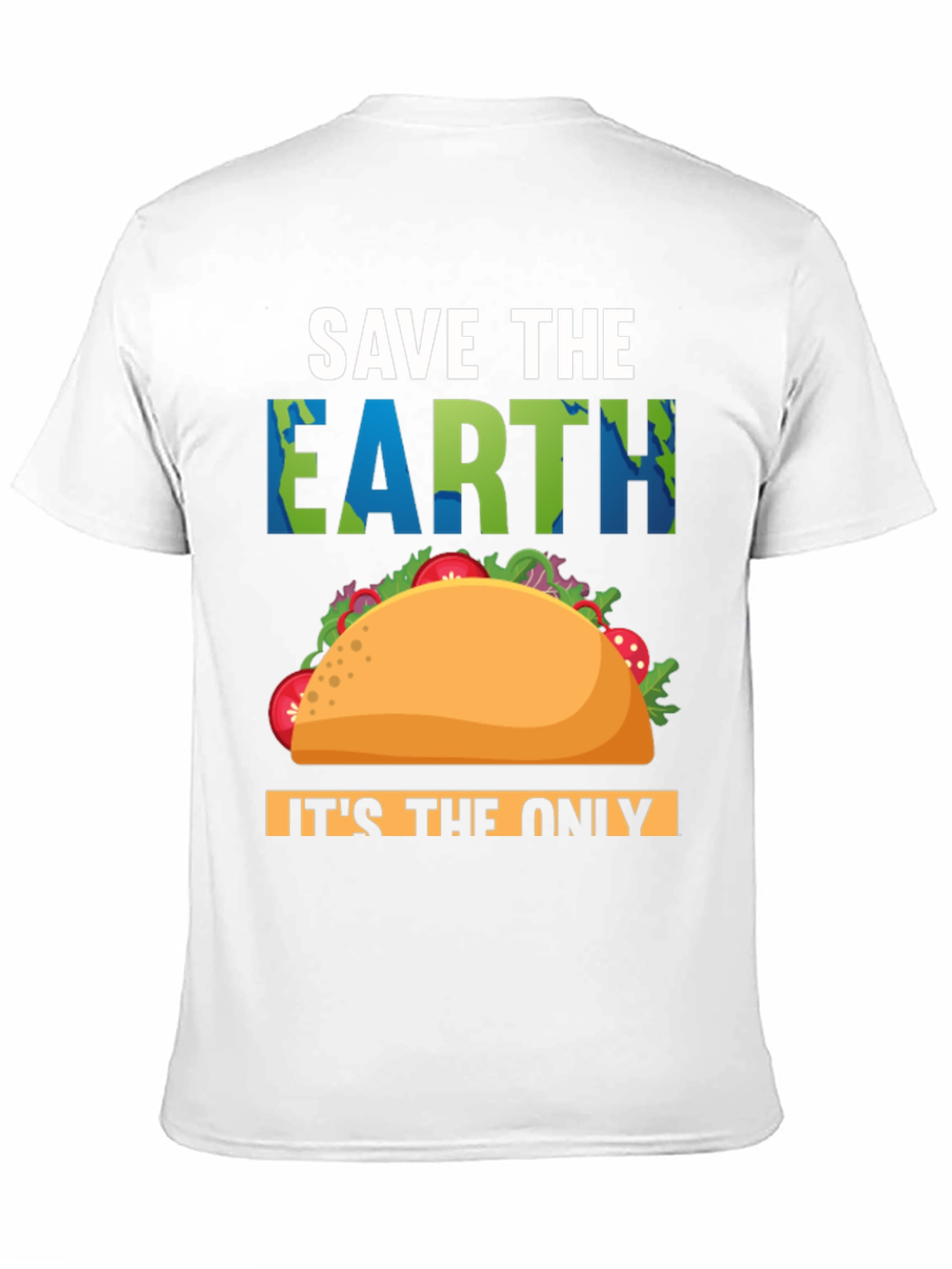 Save the Earth Taco T-Shirt
