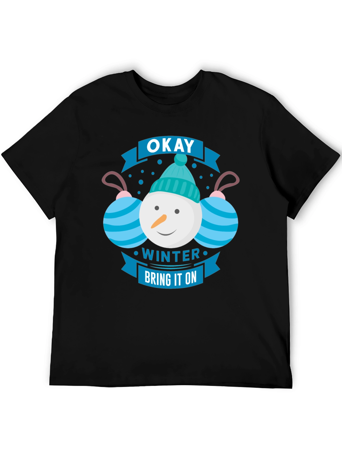 Okay Winter Bring It On T-Shirt