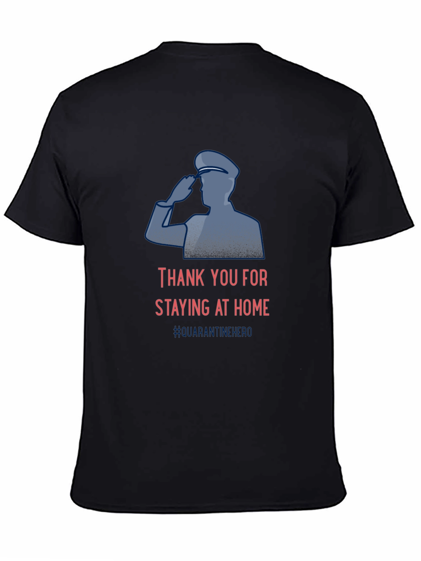 Thank You Staying Home Hero Cotton Tee