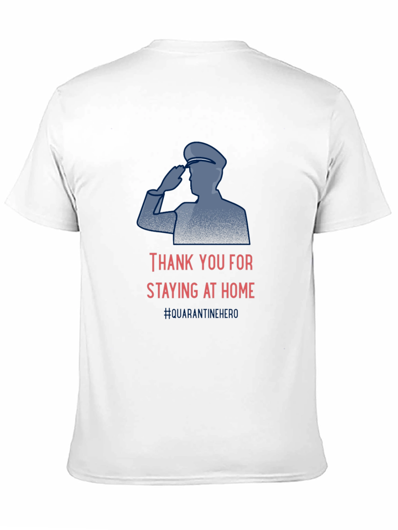 Thank You Staying Home Hero Cotton Tee