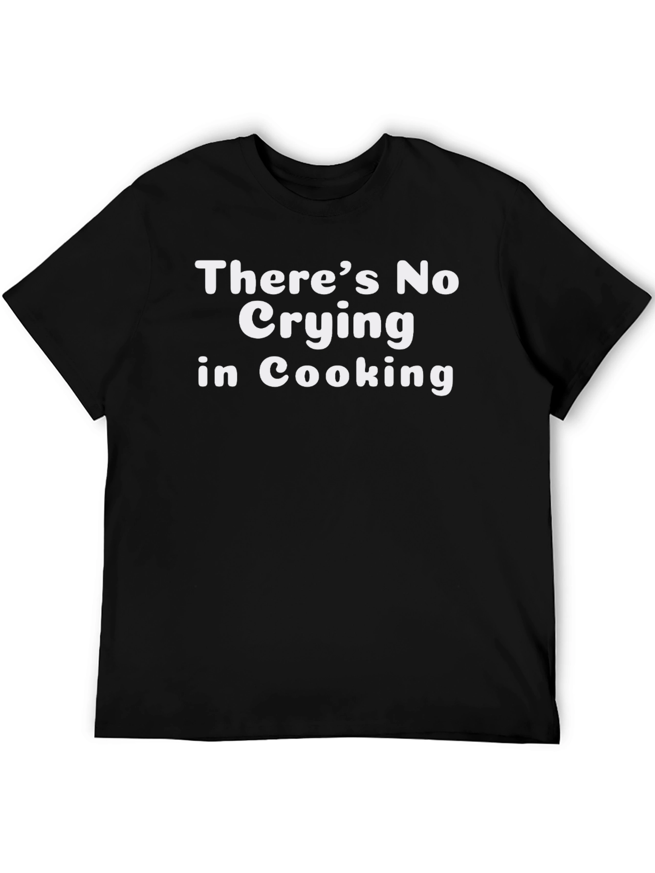 Funny Cooking T-Shirt - No Crying in Cooking Tee