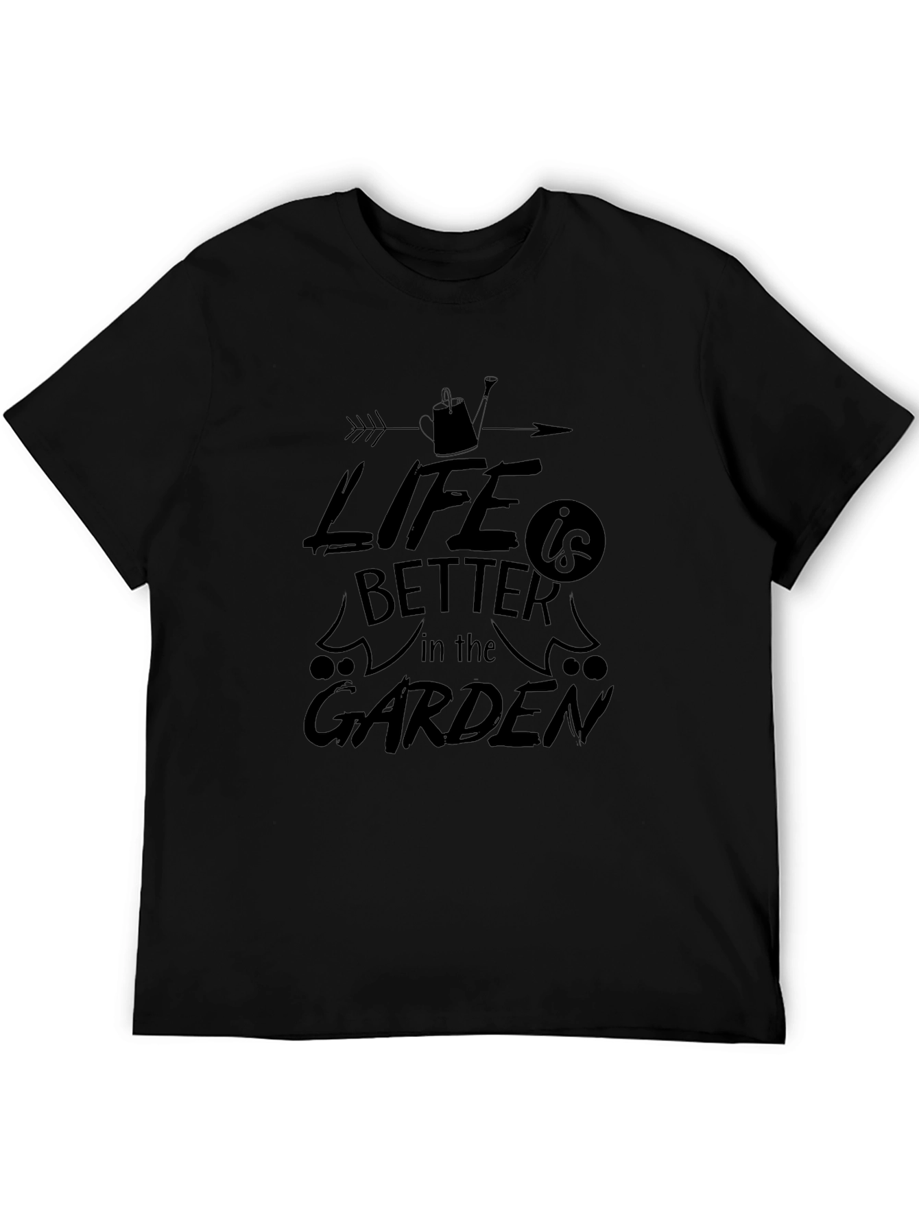 Life is Better in the Garden T-Shirt