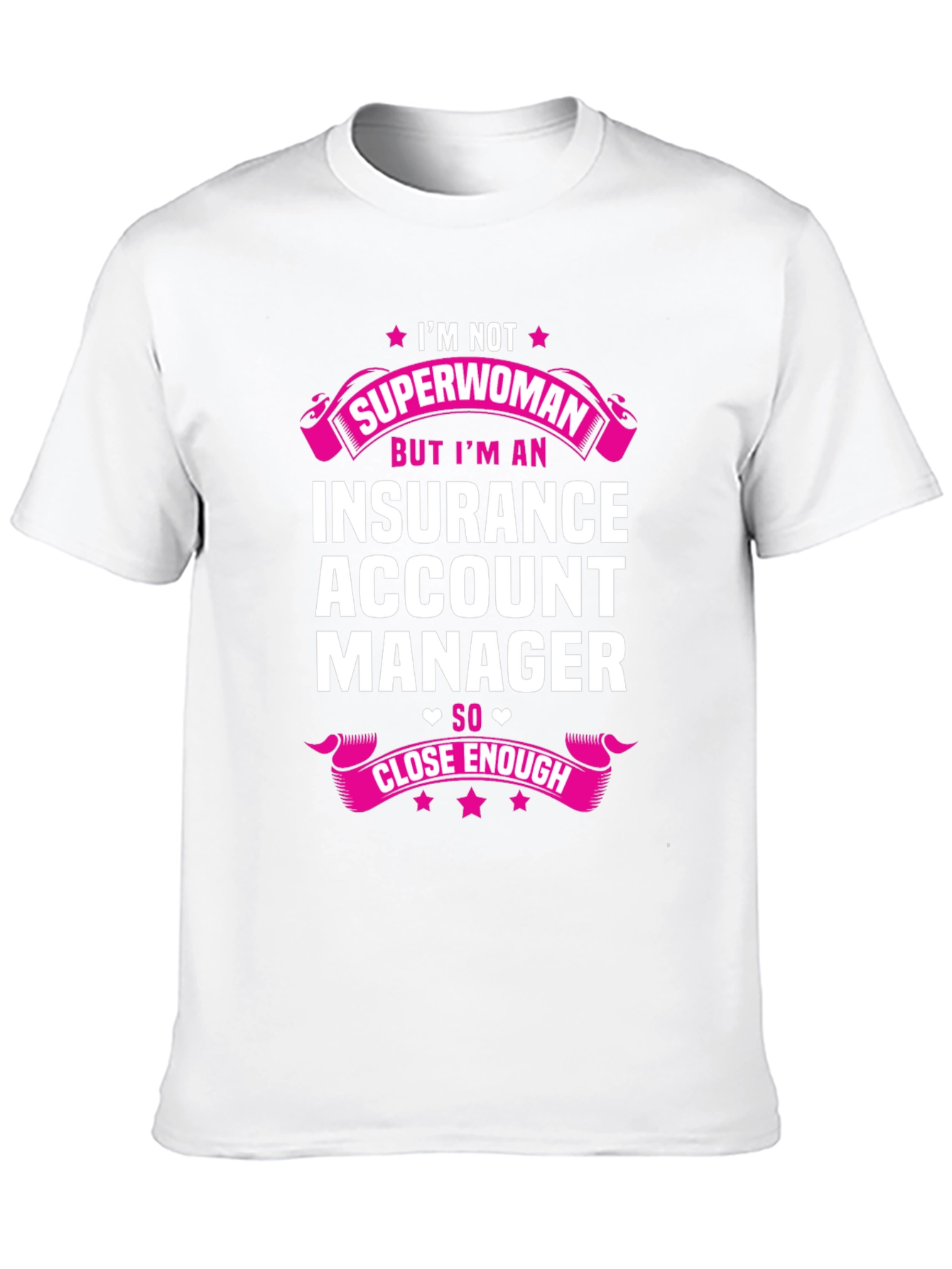 Insurance Account Manager Superwoman T-Shirt