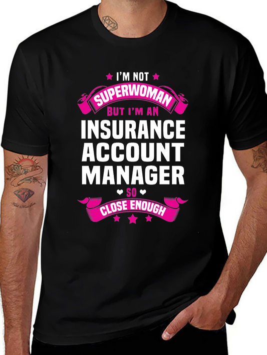 Insurance Account Manager Superwoman T-Shirt