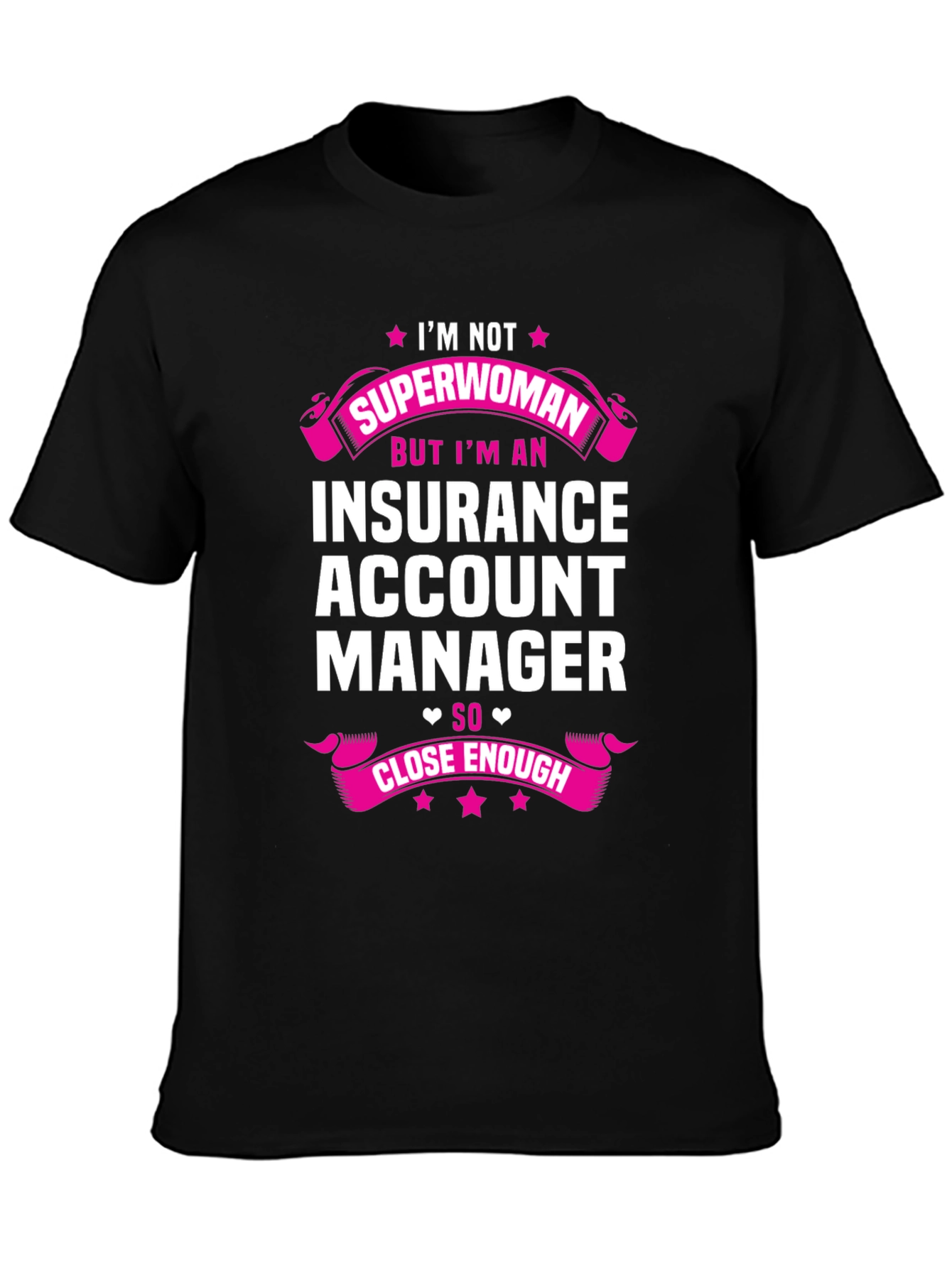 Insurance Account Manager Superwoman T-Shirt