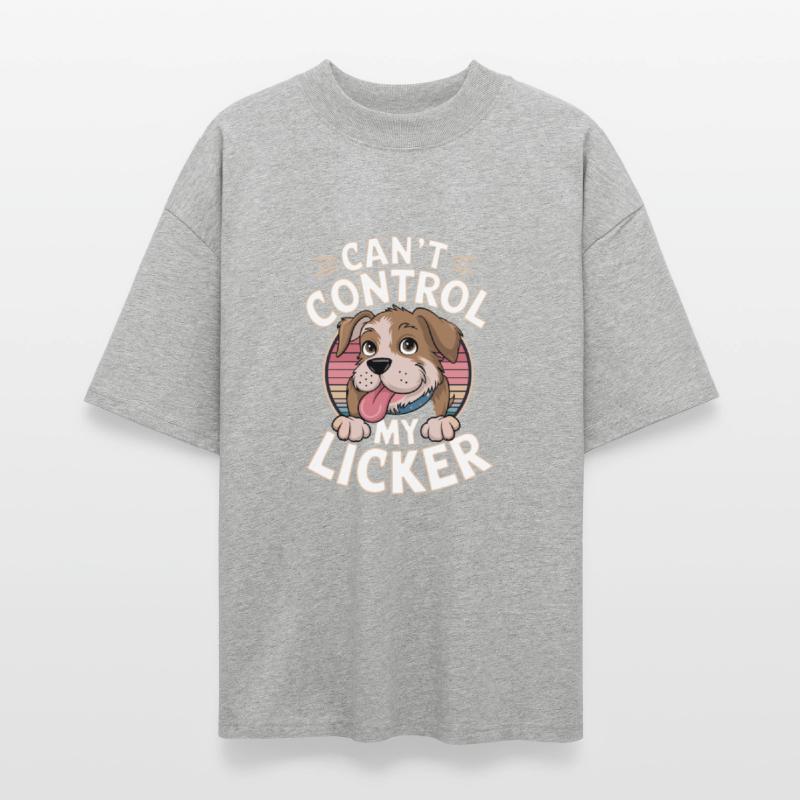 Can't Control My Licker Funny Cute Dog Tongue Out