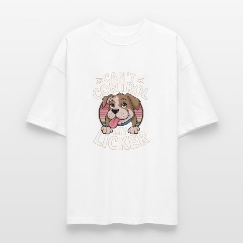 Can't Control My Licker Funny Cute Dog Tongue Out