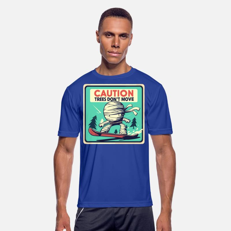 Caution trees don't move retro mummy