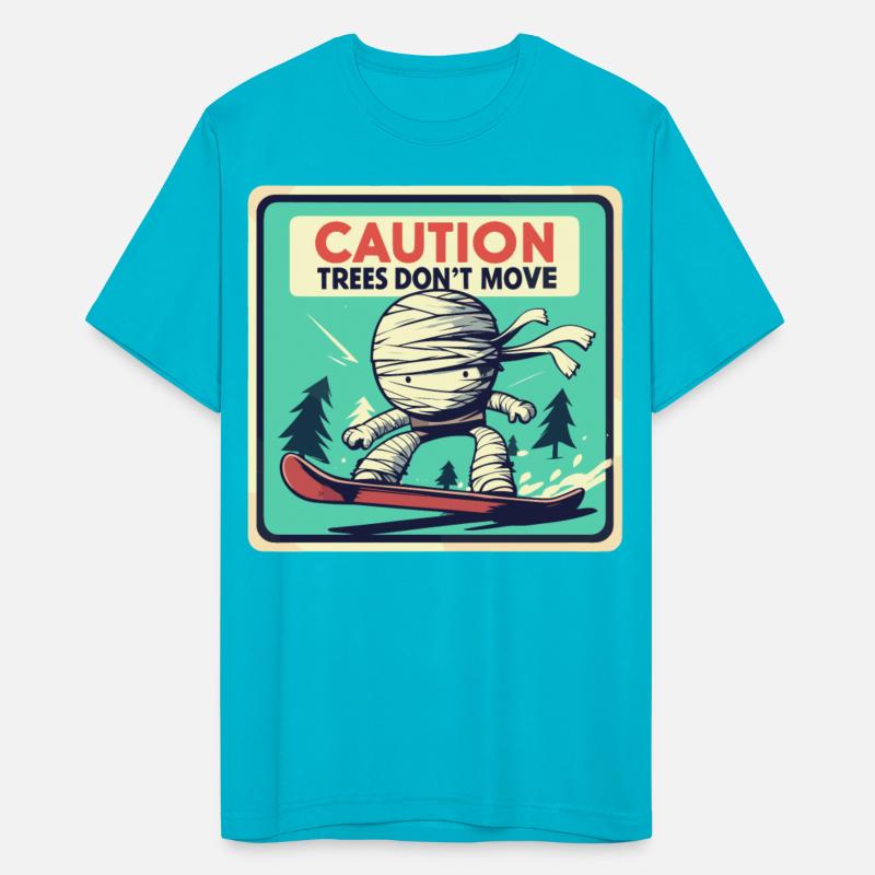 Caution trees don't move retro mummy
