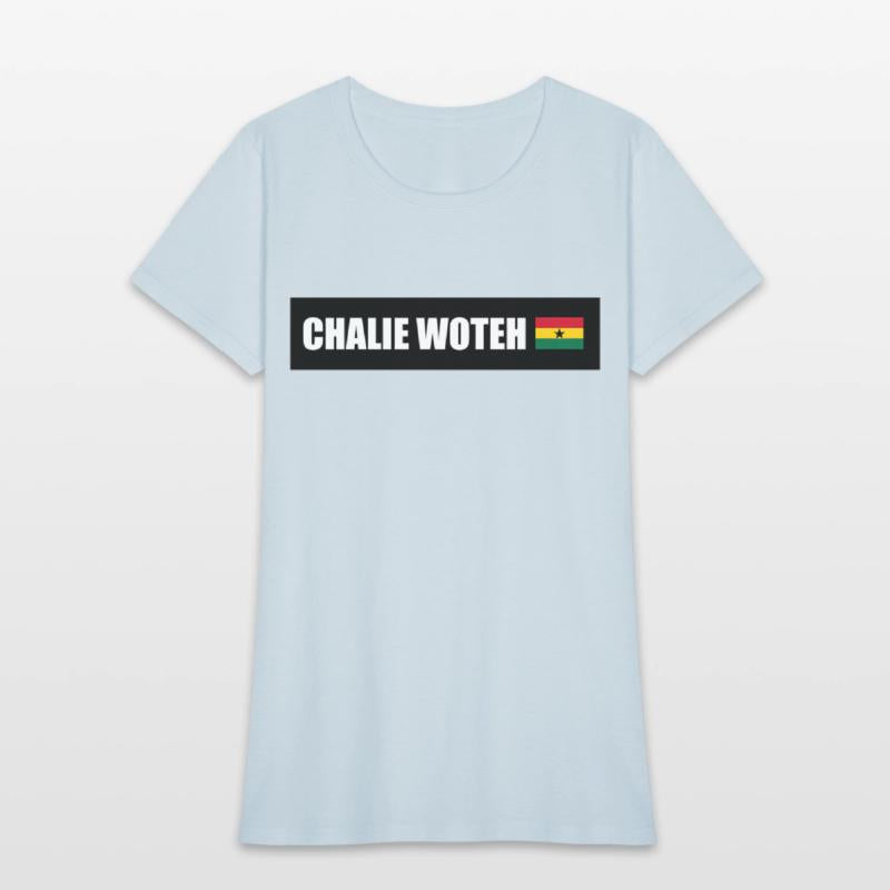 Chalie Woteh Popular Ghana Saying